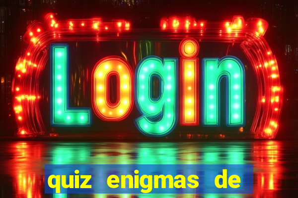 quiz enigmas de detetive enigmas de detetive com resposta